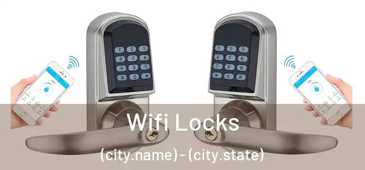 Wifi Locks (city.name) - (city.state)